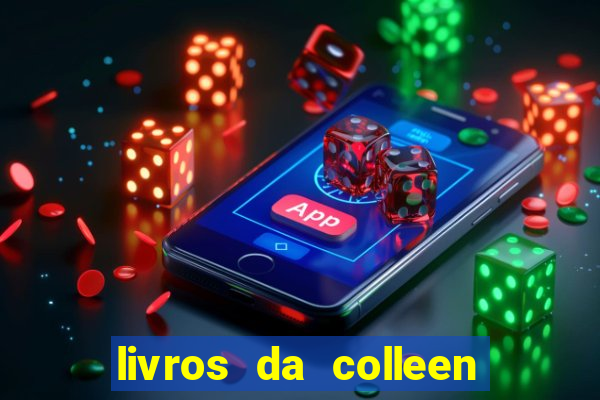 livros da colleen hoover pdf grátis tarde demais