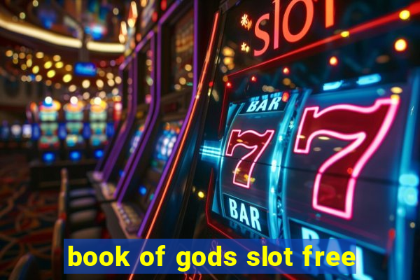 book of gods slot free