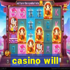 casino will