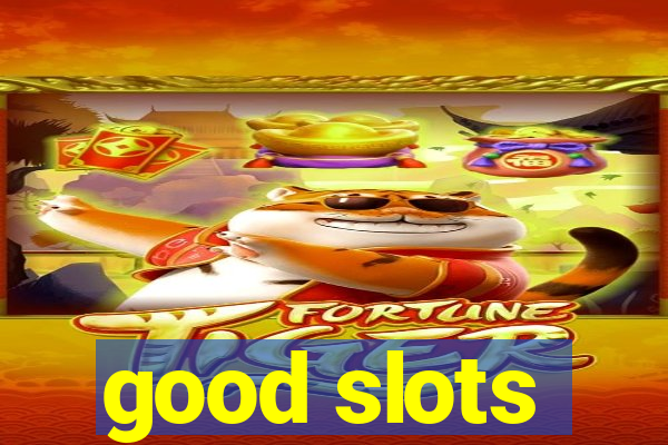 good slots