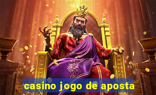 casino jogo de aposta