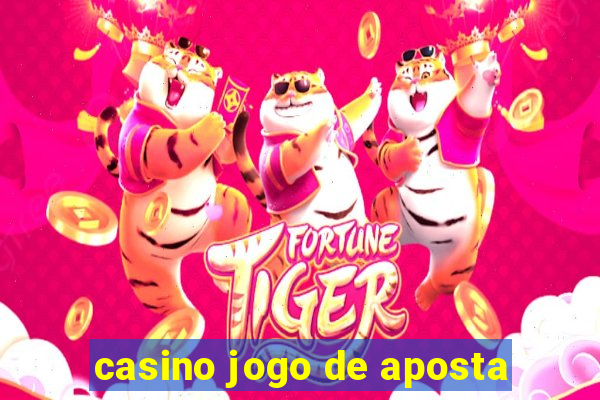 casino jogo de aposta