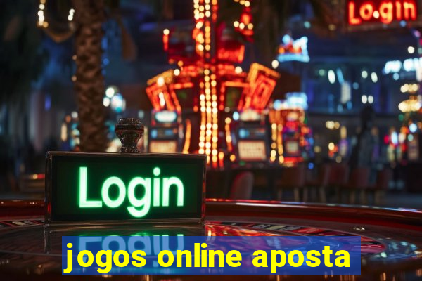 jogos online aposta