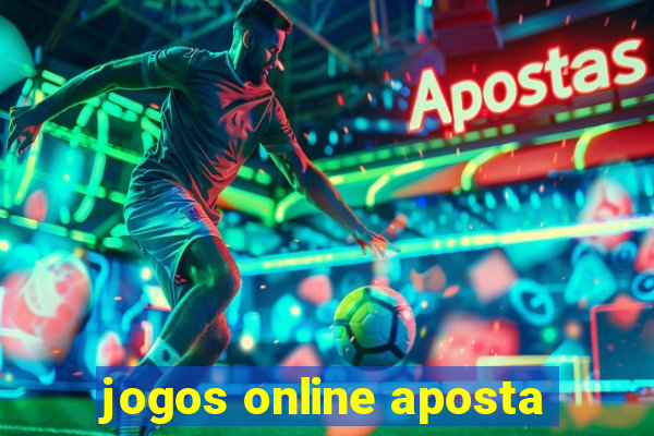 jogos online aposta