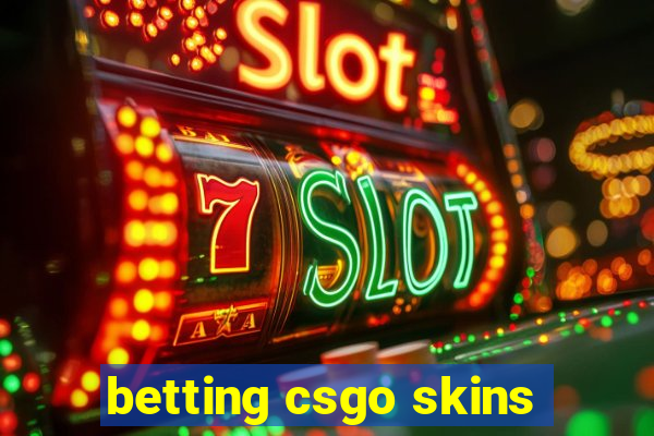 betting csgo skins