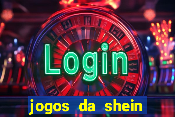 jogos da shein para ganhar pontos