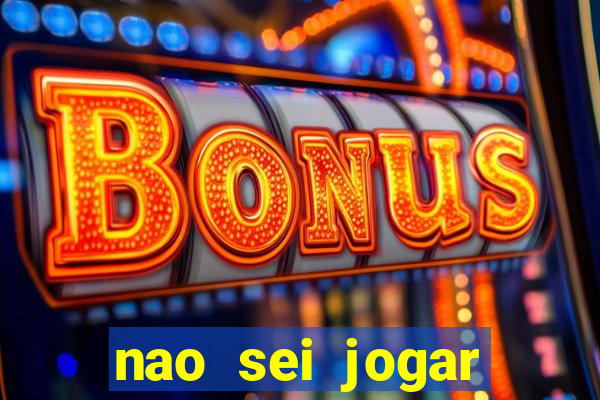 nao sei jogar fortune tiger