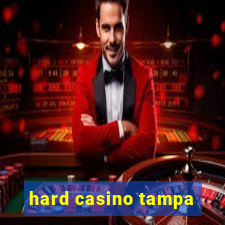 hard casino tampa