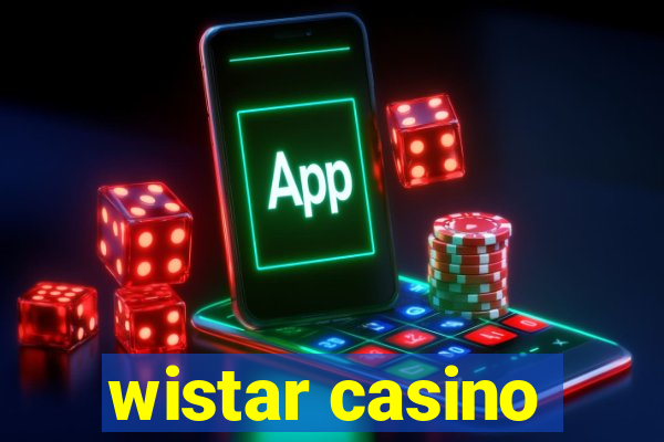 wistar casino