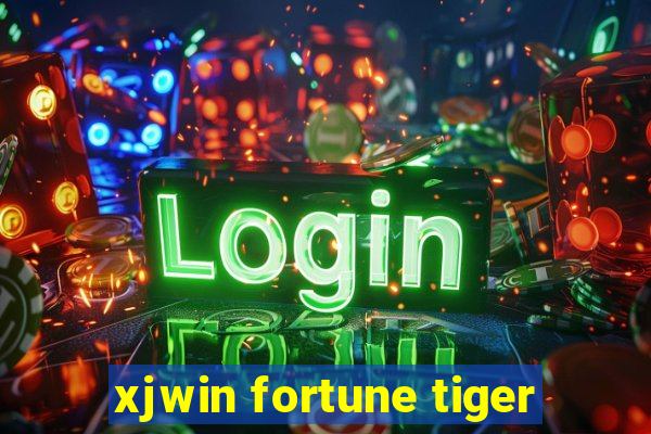 xjwin fortune tiger