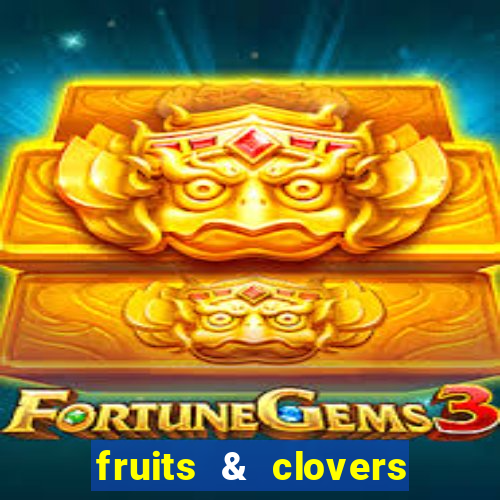 fruits & clovers 20 lines slot