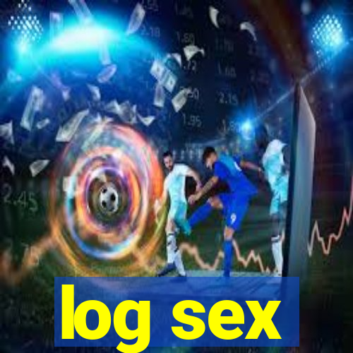 log sex