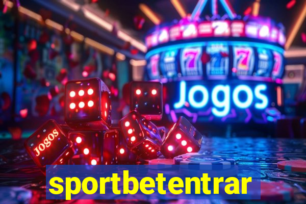 sportbetentrar