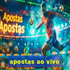 apostas ao vivo