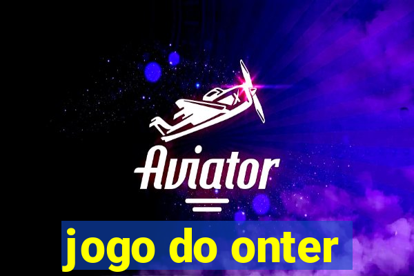 jogo do onter