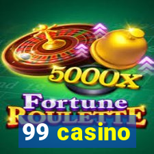 99 casino