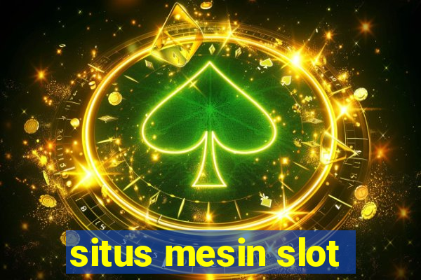 situs mesin slot