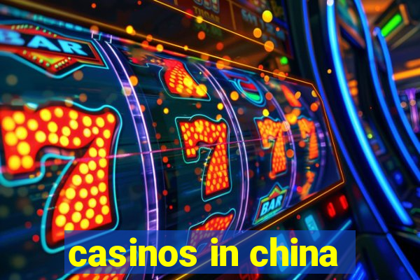 casinos in china