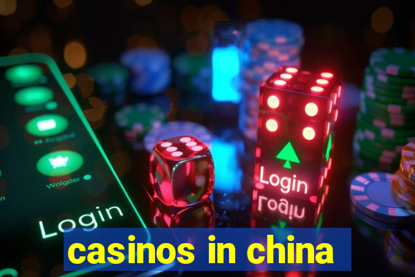 casinos in china