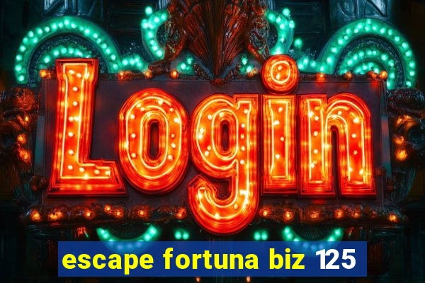 escape fortuna biz 125