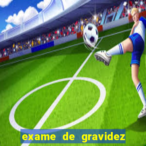 exame de gravidez positivo pdf