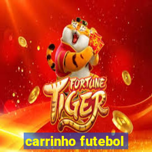 carrinho futebol