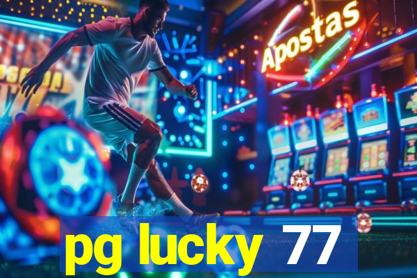 pg lucky 77