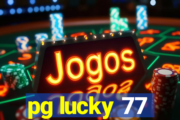 pg lucky 77