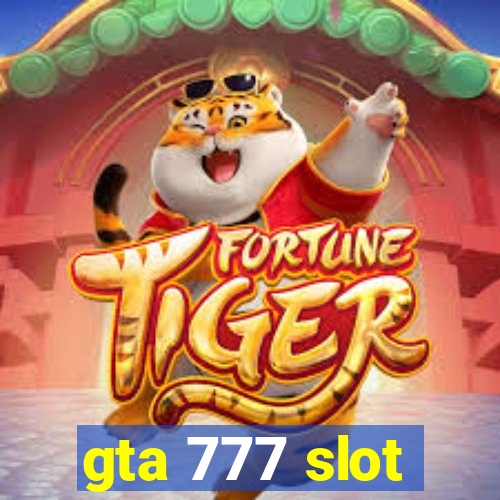 gta 777 slot