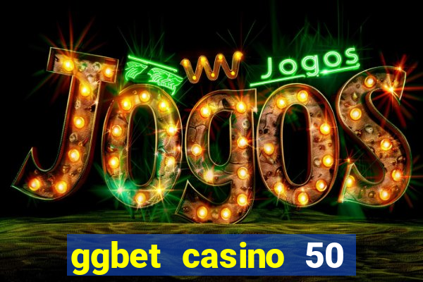 ggbet casino 50 free spins