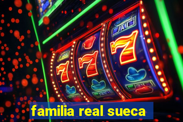 familia real sueca