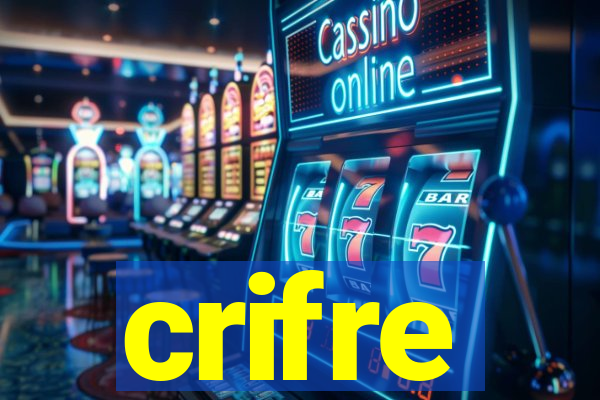 crifre