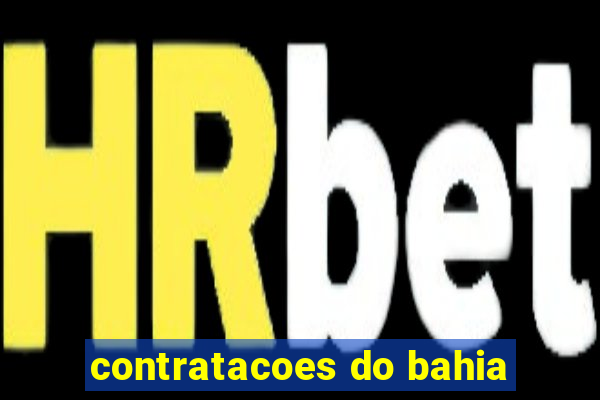 contratacoes do bahia