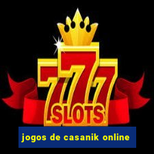 jogos de casanik online