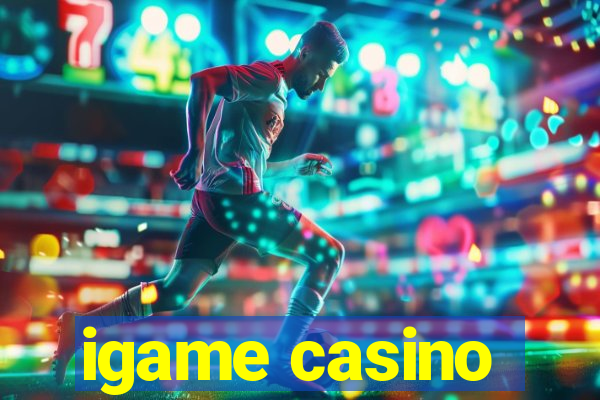 igame casino