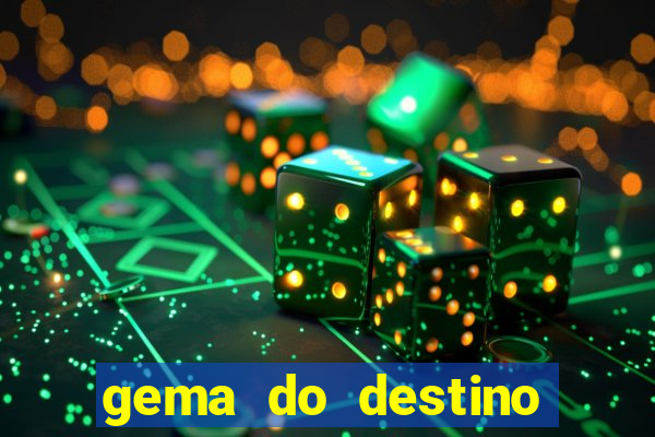 gema do destino c贸digos 2024