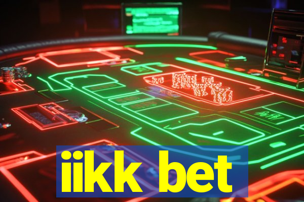 iikk bet