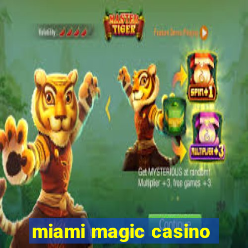 miami magic casino