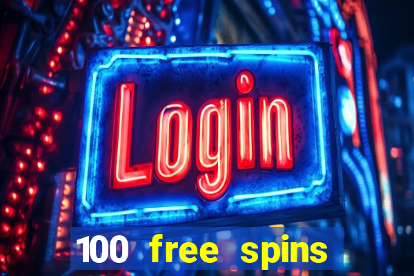 100 free spins online casino