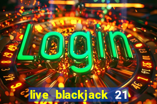 live blackjack 21 l wynnbet