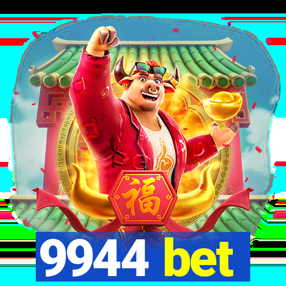 9944 bet