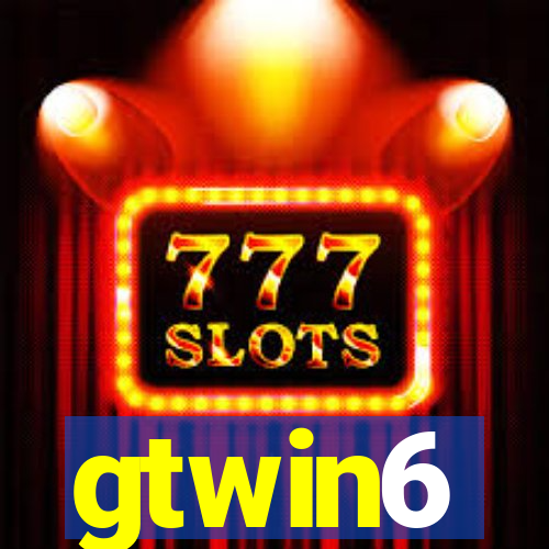 gtwin6