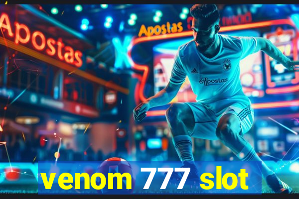 venom 777 slot