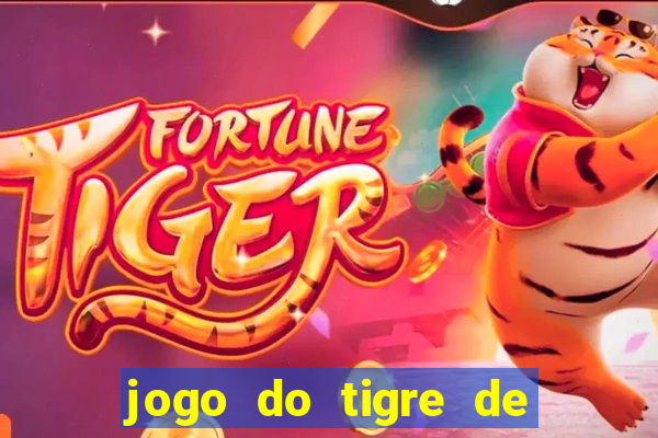 jogo do tigre de 1 real