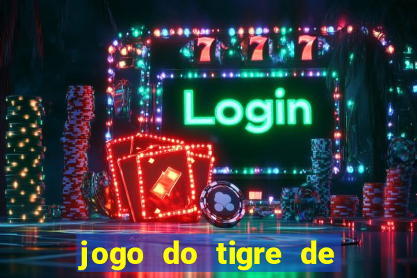 jogo do tigre de 1 real