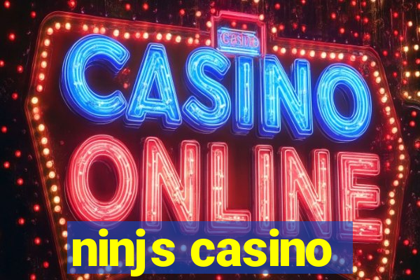 ninjs casino