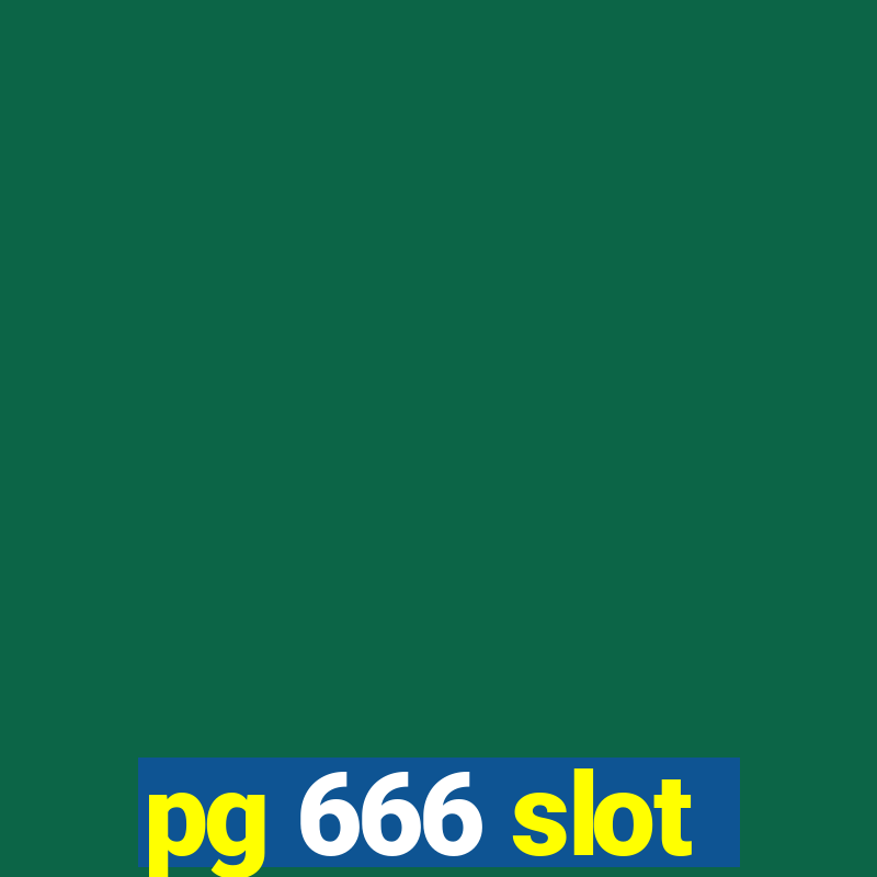 pg 666 slot