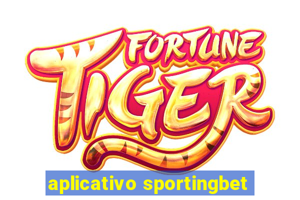 aplicativo sportingbet