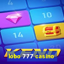 lobo 777 casino