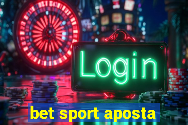 bet sport aposta